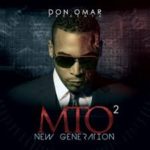 Don Omar Presents - MTO 2 (New Generation) (2012) Album